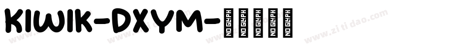 Kiwik-Dxym字体转换