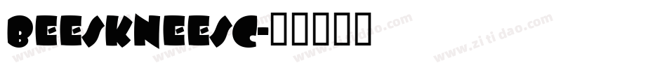 BeeskneesC字体转换