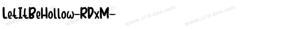 LetItBeHollow-RDxM字体转换