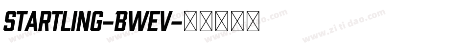 Startling-BWEV字体转换