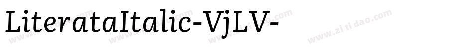 LiterataItalic-VjLV字体转换