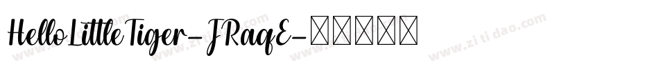 HelloLittleTiger-JRaqE字体转换