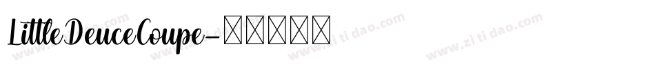 LittleDeuceCoupe字体转换