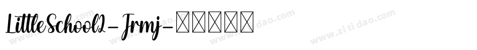 LittleSchool2-Jrmj字体转换