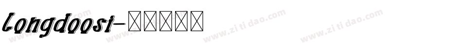 Longdoosi字体转换