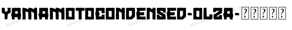 YamaMotoCondensed-OlzA字体转换