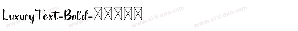 LuxuryText-Bold字体转换
