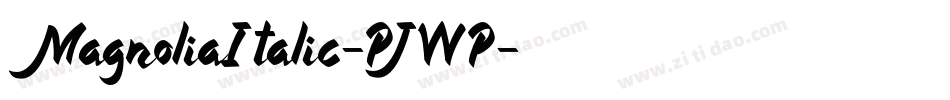 MagnoliaItalic-PJWP字体转换