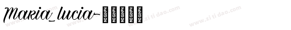 Maria_lucia字体转换