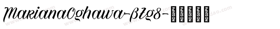 MarianaOghawa-BZg8字体转换