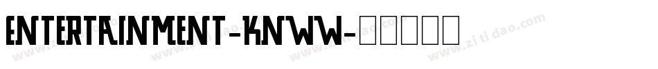 Entertainment-KnWW字体转换