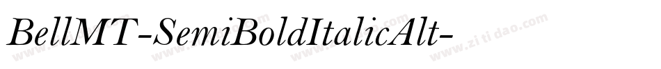 BellMT-SemiBoldItalicAlt字体转换 BellMT-SemiBoldItalicAlt字体转换