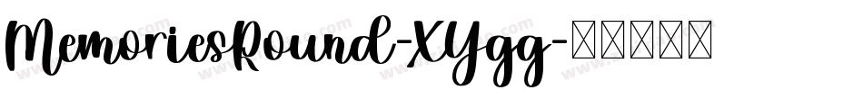 MemoriesRound-XYgg字体转换