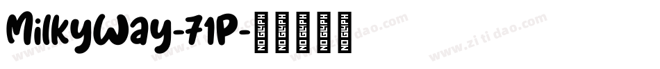 MilkyWay-71P字体转换