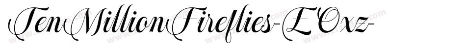 TenMillionFireflies-EOxz字体转换
