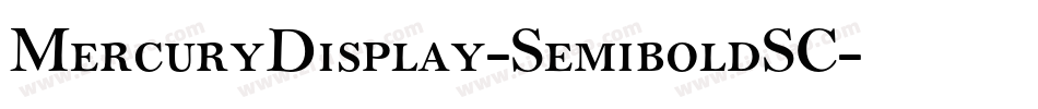 MercuryDisplay-SemiboldSC字体转换