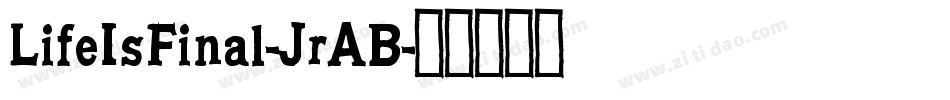 LifeIsFinal-JrAB字体转换