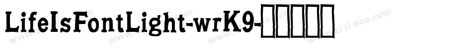 LifeIsFontLight-wrK9字体转换