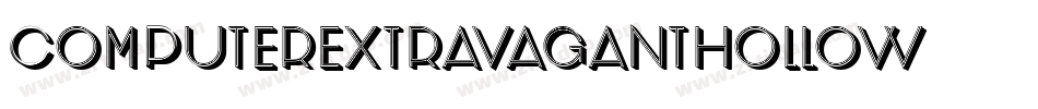 ComputerExtravagantHollow字体转换 ComputerExtravagantHollow字体转换