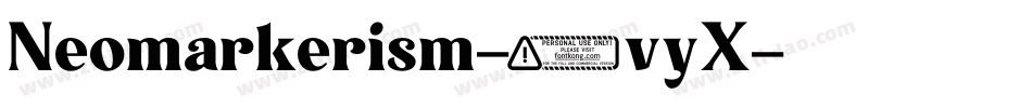 Neomarkerism-2vyX字体转换