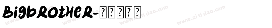 Bigbrother字体转换