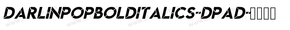 DarlinPopBoldItalics-DpAD字体转换