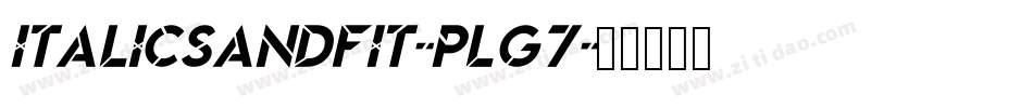 ItalicsAndFIt-PLG7字体转换