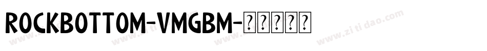 RockBottom-vmgBM字体转换