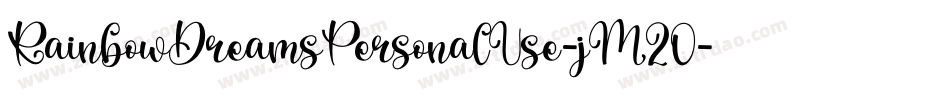 RainbowDreamsPersonalUse-jM20字体转换