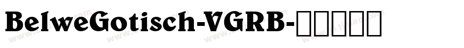 BelweGotisch-VGRB字体转换