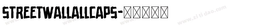 StreetwallAllcaps字体转换