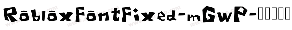RobloxFontFixed-mGwP字体转换