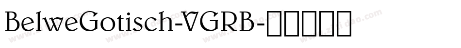 BelweGotisch-VGRB字体转换