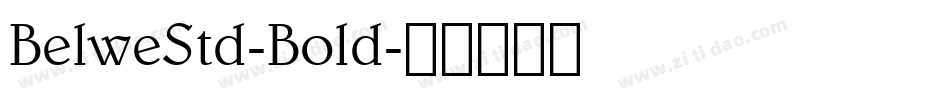 BelweStd-Bold字体转换