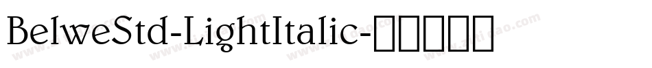 BelweStd-LightItalic字体转换