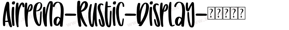 Airpena-Rustic-Display字体转换