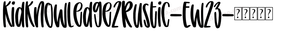 KidKnowledge2Rustic-Ew2z字体转换