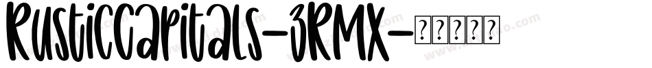 RusticCapitals-zRMX字体转换