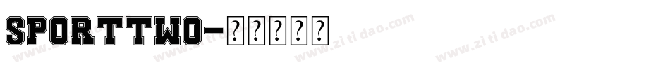 SPORTTWO字体转换