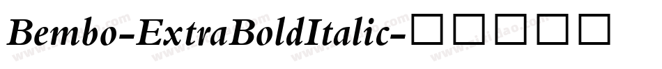 Bembo-ExtraBoldItalic字体转换