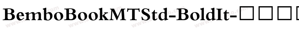 BemboBookMTStd-BoldIt字体转换