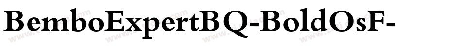 BemboExpertBQ-BoldOsF字体转换