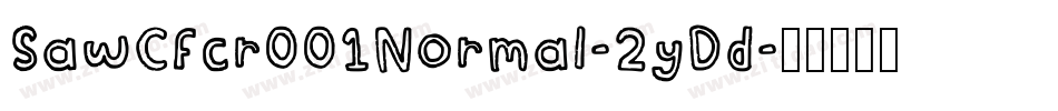 SawCfcr001Normal-2yDd字体转换