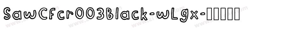 SawCfcr003Black-wLgx字体转换