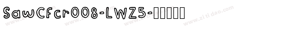 SawCfcr008-LWZ5字体转换