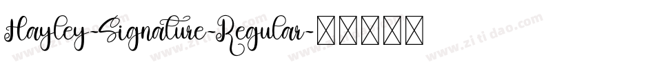 Hayley-Signature-Regular字体转换