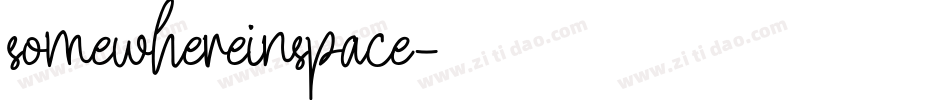 somewhereinspace字体转换