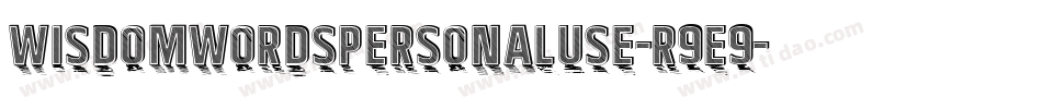 WisdomWordsPersonalUse-r9E9字体转换