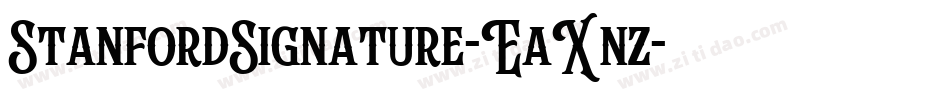 StanfordSignature-EaXnz字体转换