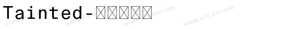 Tainted字体转换